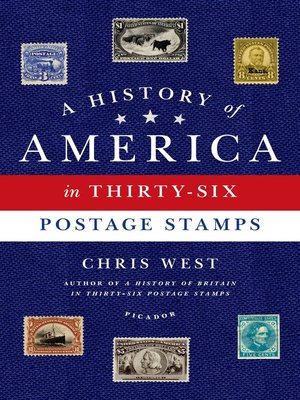 cover image of A History of America in Thirty-Six Postage Stamps